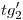 <tex>tg_2'</tex> <tex>tg_2'</tex>