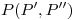 <tex>P(P',P'')</tex> <tex>P(P',P'')</tex>