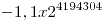 <tex> -1,1 x 2^{4194304} </tex>