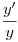 <tex>\frac{y'}{y}</tex>
