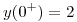 <tex>y(0^{+}) = 2</tex>