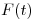 <tex>F(t)</tex>