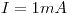 <tex>I=1mA</tex>