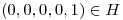 <tex>(0,0,0,0,1) \in H</tex>