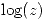<tex>\log(z)</tex> <tex>\log(z)</tex>