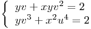 <tex> \left\{ \begin{array}{l} yv+xyv^2=2 \\ yv^3+x^2u^4=2 \end{array} \right.</tex>