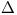 <tex>\Delta</tex>