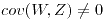 <tex>cov(W,Z)\neq0</tex>
