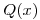 <tex>Q(x)</tex>