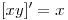 <tex>[xy]'=x</tex>