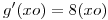 <tex>g' (xo)=8(xo)</tex>