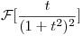 <tex>\mathcal{F}[\frac{t}{(1+t^{2})^{2}}]</tex>