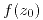 <tex>f(z_0)</tex> <tex>f(z_0)</tex>