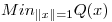 <tex>Min_{\|x\|=1}Q(x)</tex>