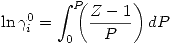 <tex>\ln{\gamma_i^0}=\int_0^P \!\!\!\! \left( \frac{Z-1}{P} \right) dP </tex>