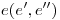 <tex>e (e', e'')</tex> <tex>e (e', e'')</tex>