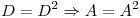 <tex> D = D^2 \Rightarrow A = A^2</tex>