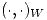 <tex>(\cdot,\cdot)_W</tex>