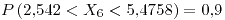 <tex>P\left(2.542<X_{6}<5.4758\right)=0.9</tex>