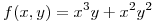 <tex>f(x,y) = x^3y + x^2y^2</tex> <tex>f(x,y) = x^3y + x^2y^2</tex>