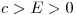 <tex>c>E>0</tex>