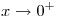<tex>x\rightarrow 0^+</tex> <tex>x\rightarrow 0^+</tex>