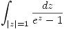 <tex>\int_{|z|=1} \frac{dz}{e^z-1}</tex>