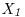 <tex>\mathit{X_1}</tex>