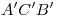 <tex>A'C'B'</tex>