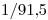 <tex>1/91.5</tex>