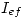 <tex>I_{ef}</tex>
