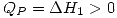 <tex> Q_P=\Delta H_1>0 </tex>