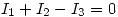 <tex> I_1+I_2-I_3=0 </tex>