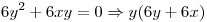 <tex>6y^2+6xy=0\Rightarrow y(6y+6x)</tex>