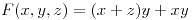 <tex> F(x,y,z)=(x+z)y+xy </tex>