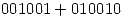 <tex>001001+010010</tex>