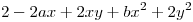<tex>2 - 2ax + 2xy + bx^2 + 2y^2</tex>