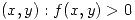 <tex>{(x, y) : f(x,y) > 0}</tex>