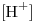<tex>[\mbox{H}^+]</tex>