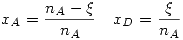 <tex>x_A=\frac{n_A-\xi}{n_A} \quad x_D=\frac{\xi}{n_A}</tex>