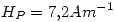 <tex>H_P=7.2 Am^{-1}</tex>