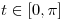 <tex> t \in [0,\pi]</tex>