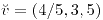 <tex>\breve{v} = (4/5, 3,5)</tex> <tex>\breve{v} = (4/5, 3,5)</tex>