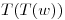 <tex>T(T(w))</tex>