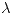 <tex>\lambda</tex>