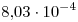 <tex>8.03\cdot 10^{-4}</tex>