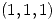 <tex>(1,1,1)</tex>