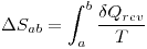 <tex> \Delta S_{ab} = \int_a^b \frac{\delta Q_{rev}}{T}</tex>