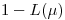 <tex>1-L(\mu)</tex>