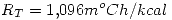 <tex>R_T=1.096m^oCh/kcal</tex>